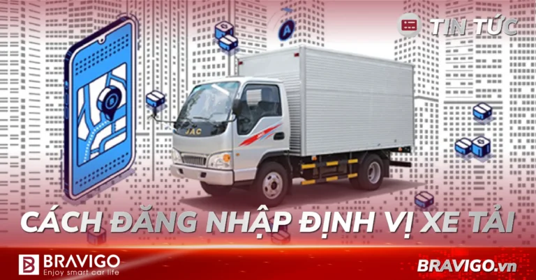 hướng dẫn đăng nhập định vị xe tải