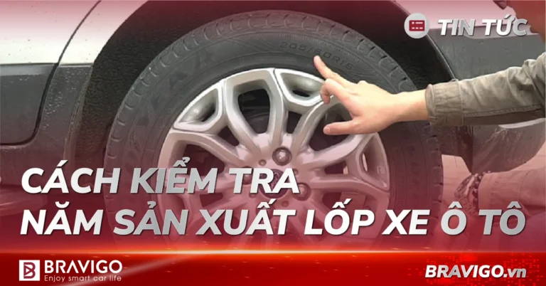 cách kiểm tra năm sản xuất lốp xe ô tô
