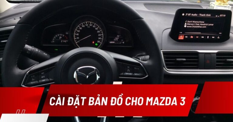 cài đặt bản đồ cho xe mazda 3