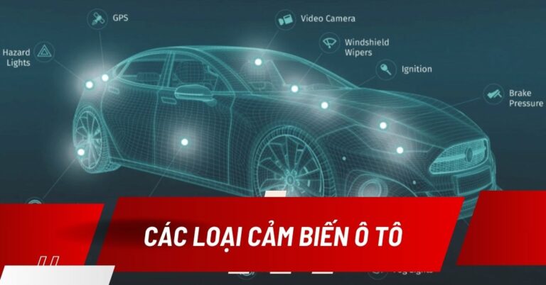 các loại cảm biến trên ô tô