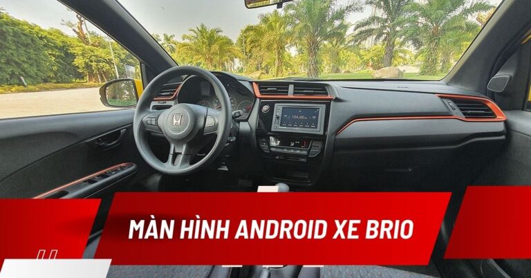 lắp màn hình cho xe ô tô brio