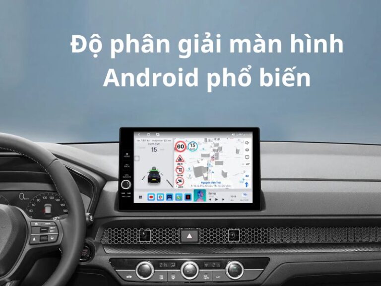 do phan giai man hinh android pho bien